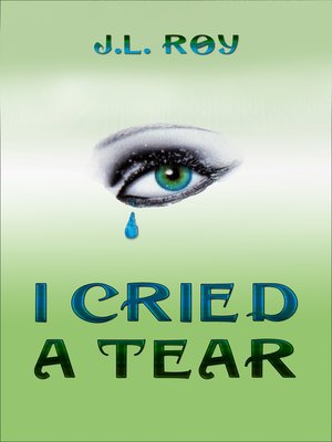 cover image of I Cried a Tear